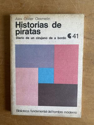 Historias de piratas. Diario de un cirujano - Oexmelin (3a5
