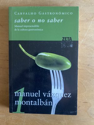 Carvalho Gastronómico: saber o no- Vazquez Montalbanl (2y3)