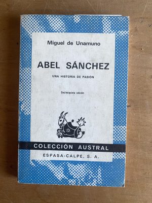 Abel Sanchez - De Unamuno, Miguel (2z4)