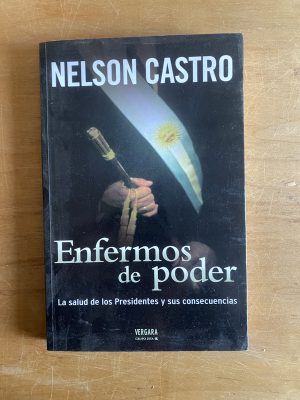 Enfermos de poder - Castro, Nelson (2x5)