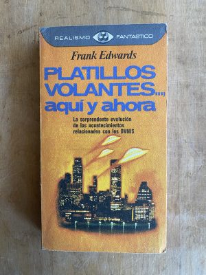 Platillos volantes aqui..., aqui y ahora - Edwards (ii3)