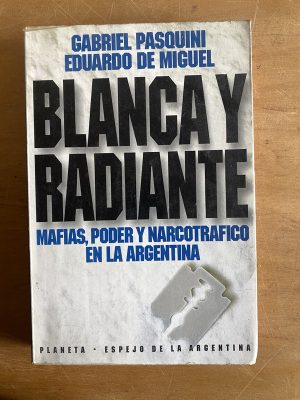 Blanca y radiante - Pasquini; De Miguel (2y7)