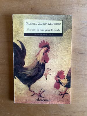 El coronel no tiene quien le escriba - Garcia Marquez (2x2)