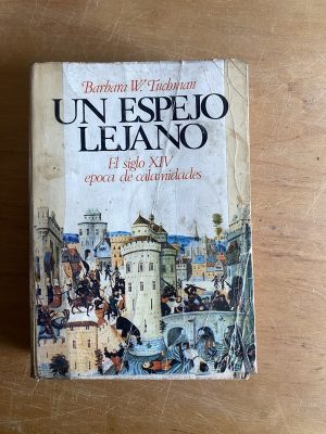 Un espejo lejano - Tuchman, Barbara W (2y6)