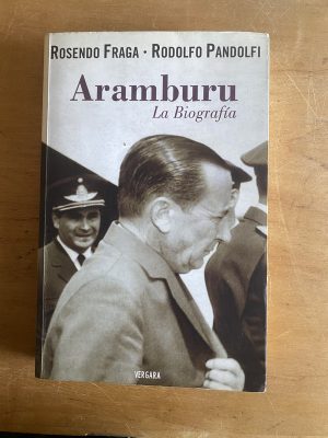 Aramburu - La biografia - Pandolfi; Fraga (2y4)