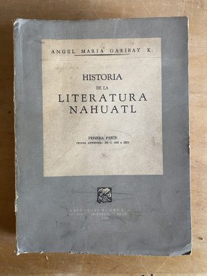 Historia de la literatura Nahuatl- Garibay (3g4)