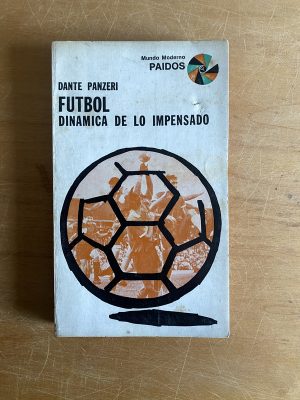 Futbol - Dinamica de lo impensado - Panzeri, Dante (2y6)