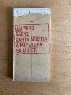 Carta abierta a mi futura ex mujer - Saenz, Dalmiro (2x5)