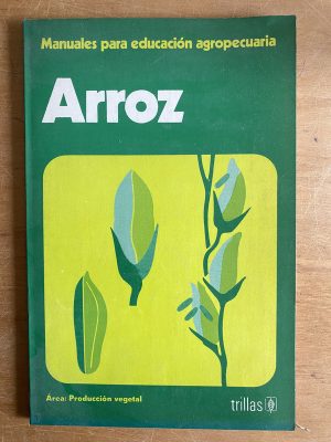 Arroz - Manuales para educacion agropecuaria (2z2)