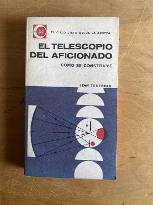 El telescopio del aficionado - Texereau, Juan (2y8)