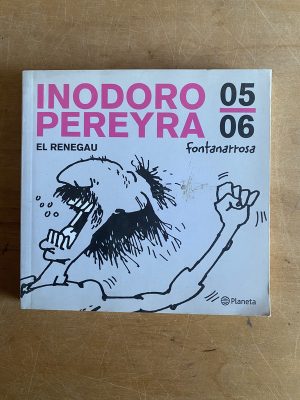 Inodoro Pereyra: El renegau 05/06 - Fontanarrosa (3d6)