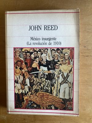 Mexico insurgente - Reed, John (2z5)