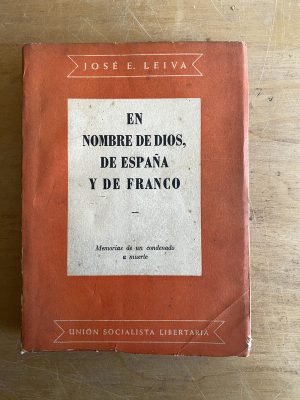 En nombre de Dios, de españa y de Franco - Leiva, Jose (3a7