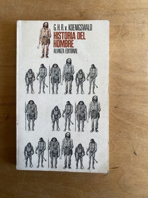 Historia del hombre - Koenigswald, (3a7)