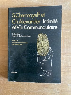 Intimitéeet Vie Communautaire - Chermayeff; Alexander (2x8)