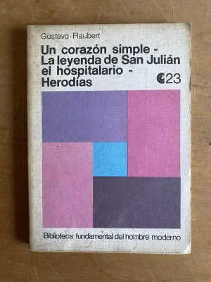 Un corazon simple- La leyenda de San Julian- Flaubert (3a5)