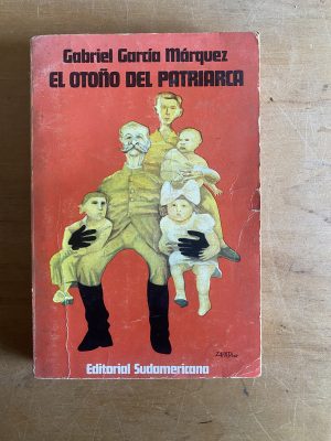 El otoño del patriarca - Garcia Marquez, Gabriel (3d4)