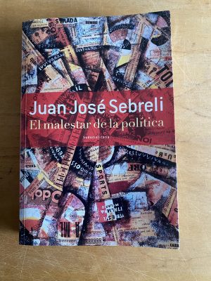 El malestar de la politica - Sebreli, Juan Jose (2z9)