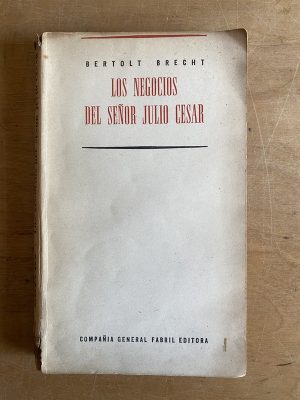 Los negocios del señor julio cesar - Brecht, Bertolt (3b4)