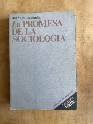 La promesa de la sociologia - Agulla, Juan Carlos (a2)