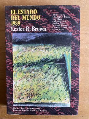 El estado del mundo 1989 - Brown, Lester R (2y8)