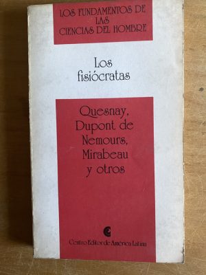 Los fisiocratas - Quesnay, Dupont de Nemours, Mirabeau (3a4