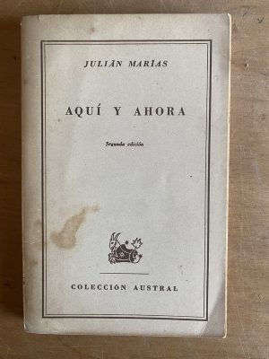 Aqui y ahora - Marias, Julian (2z4)