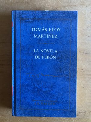 La novela de peron - Martinez, Tomas Eloy (3d7)