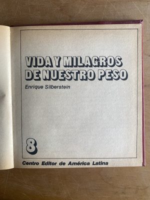 Vida y milagros de nuestro peso - Silberstein, Enrique (2z5