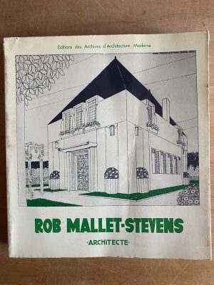 Rob Mallet-Stevens – Architecte - (3g7)