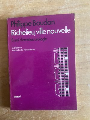 Richelieu, ville nouvelle - Boudon, Philippe (2x8)