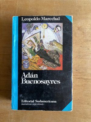 Adan Buenosayres - Marechal, Leopoldo (3b5)