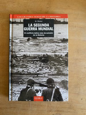 La segunda guerra mundial. El conflicto belico- Michel (3h2