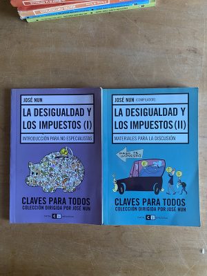 La desigualdad y los impuestos ( I y II) - Nun, Jose (3d7)