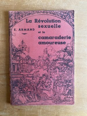 La revolution sexuelle et la camaraderie- Armand (2y2)