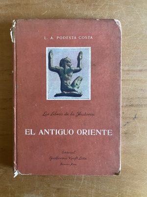 El Antiguo Oriente - Podestá Costa, L. A. (2y2)