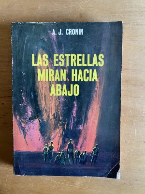 Las estrellas miran hacia abajo - Cronin, A. J (2v4)