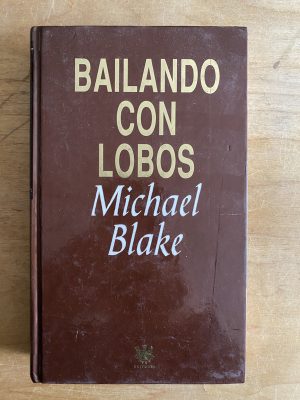 Bailando con lobos - Blake, Michael (2w1)