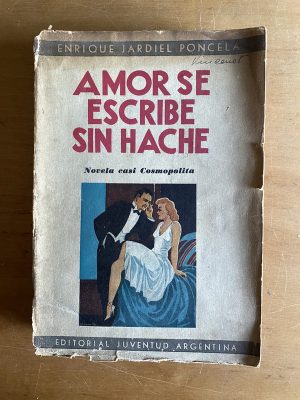 Amor se escribe sin hache - Jardiel Poncela, Enrique (2v4)
