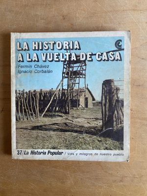 La historia a la vuelta de casa - Chavez; Corbalan (3d7)
