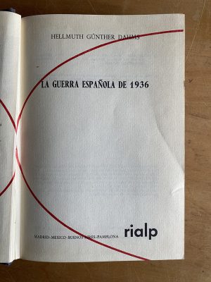 La guerra española de 1936 - Hellmuth Gunther Dahms (2z8)