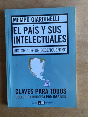 El pais y sus intelectuales - Giardinelli, Mempo (3d7)