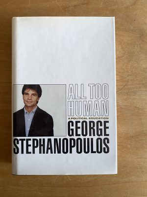 All too human - Stephanopoulos, George (2w3)