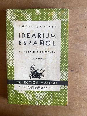 Idearium español y el porvenir de españa - Ganivet (2z4)