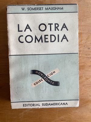 La otra comedia - Somerset Maugham, W (2z2)