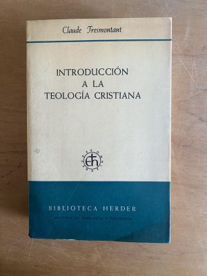 Introduccion a la teologia cristiana - Tresmontant (2y4)