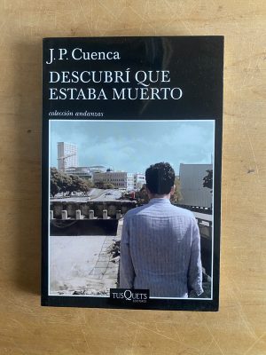 Descubri que estaba muerto - Cuenca, J. P (3d3)