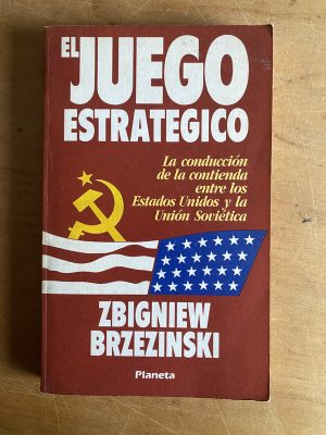 El juego estrategico - Brzezinski, Zbigniew (2z8)