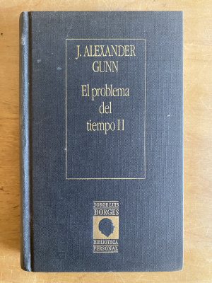 El problema del tiempo II - Gunn, Alexander J. (3g3)