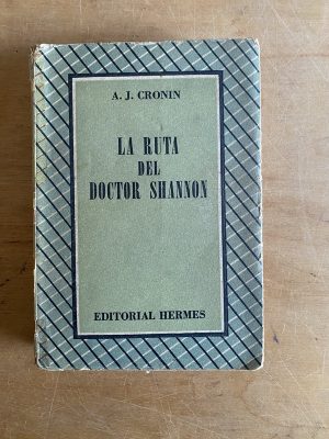 La ruta del doctor shannon - Cronin, A. J (3d8)